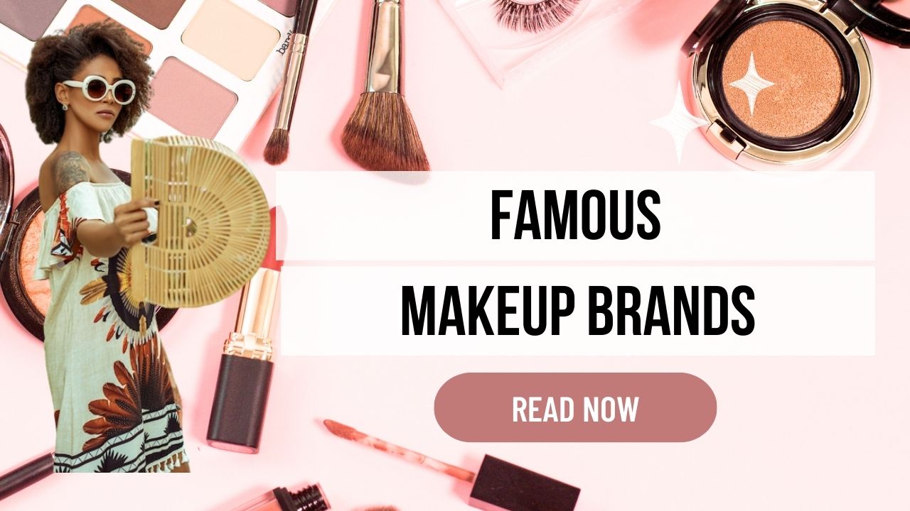 Here are the top 10 most popular makeup brands in India.